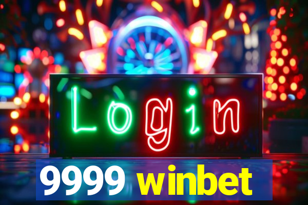 9999 winbet