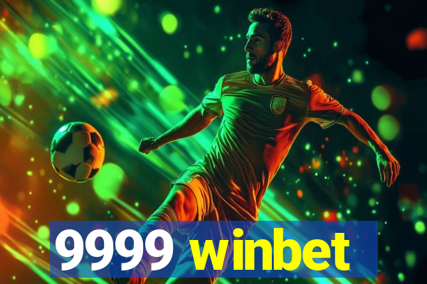 9999 winbet