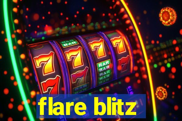 flare blitz