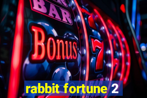 rabbit fortune 2