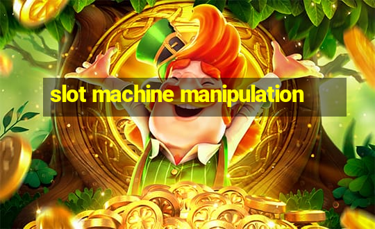 slot machine manipulation