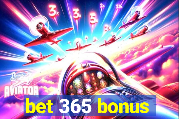 bet 365 bonus