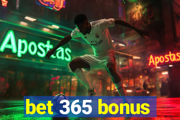 bet 365 bonus