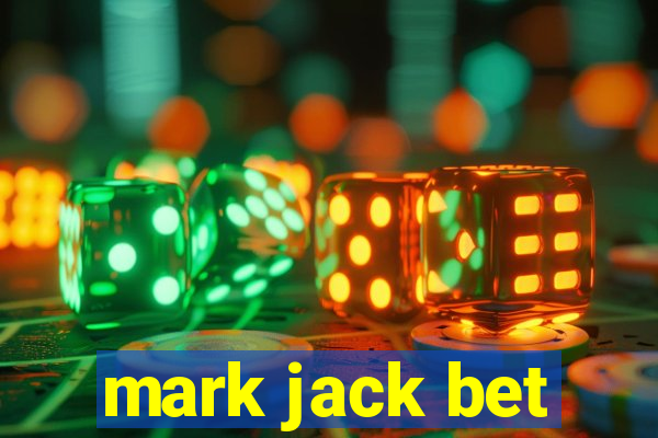 mark jack bet