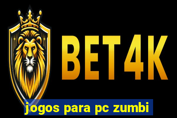 jogos para pc zumbi