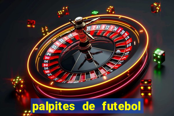 palpites de futebol de hoje