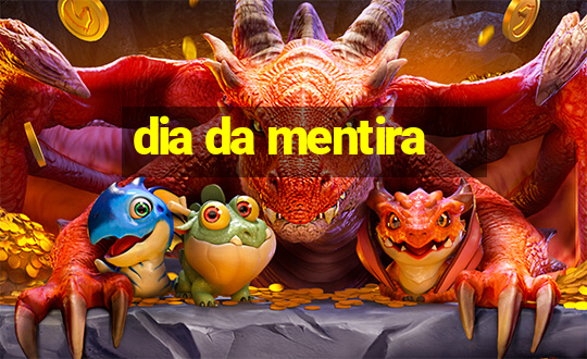 dia da mentira