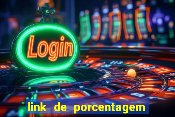 link de porcentagem slots pg