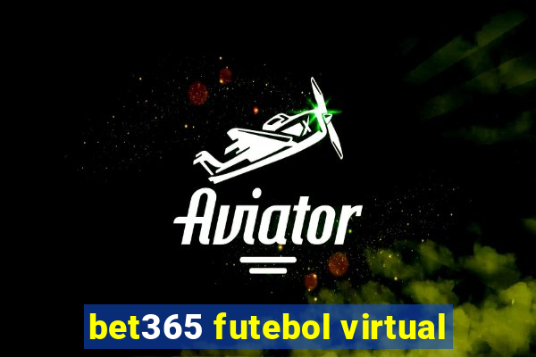 bet365 futebol virtual