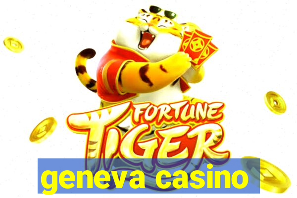 geneva casino