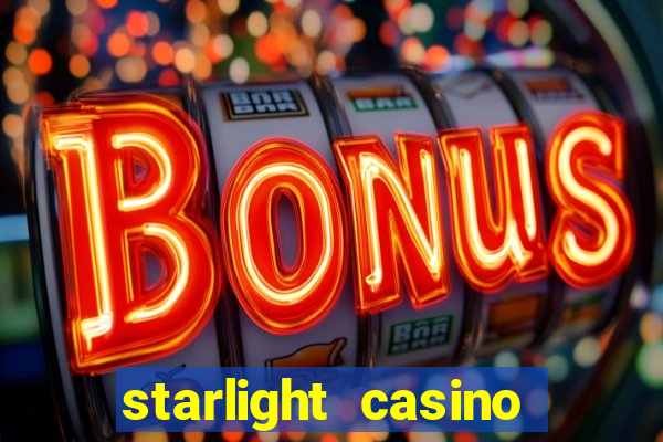 starlight casino new west