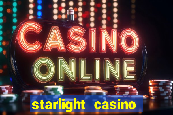 starlight casino new west