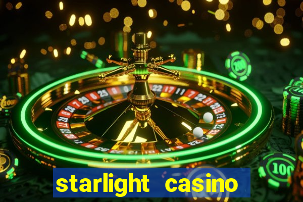 starlight casino new west