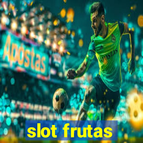 slot frutas