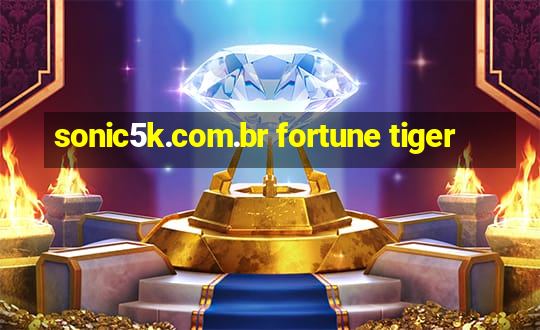 sonic5k.com.br fortune tiger