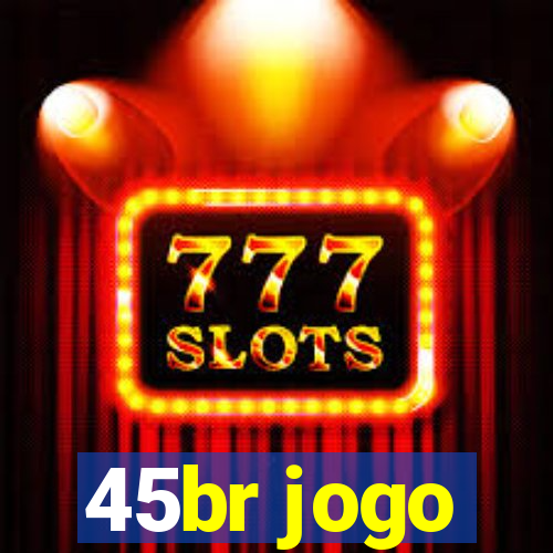 45br jogo