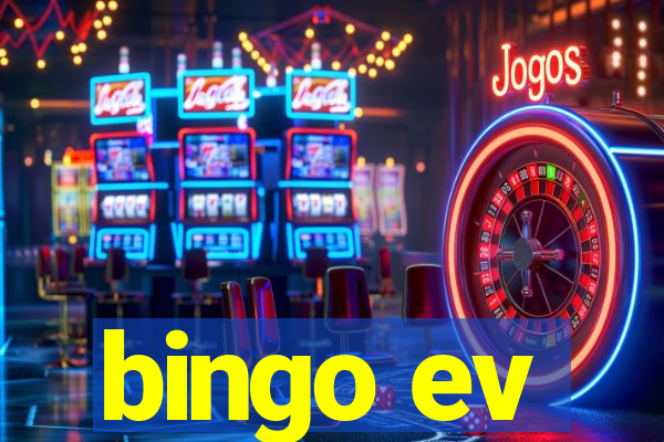 bingo ev