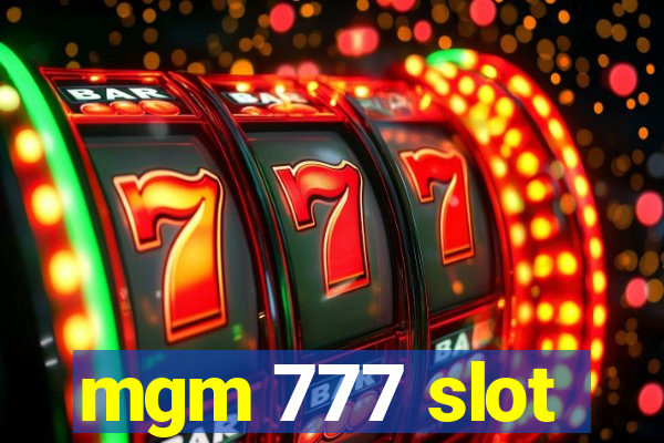 mgm 777 slot