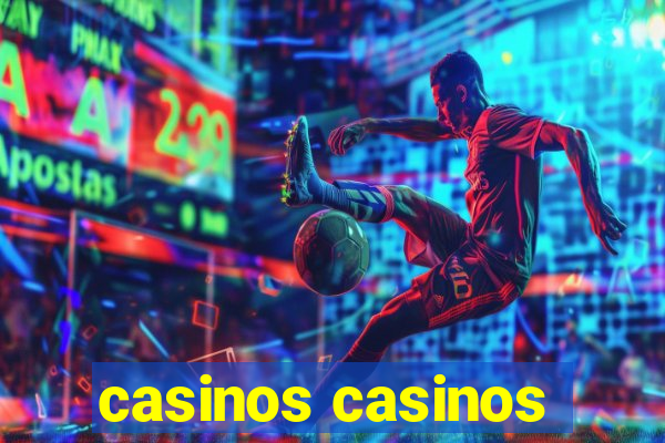 casinos casinos