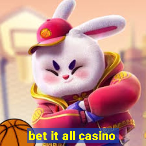 bet it all casino