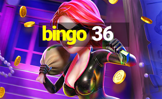 bingo 36