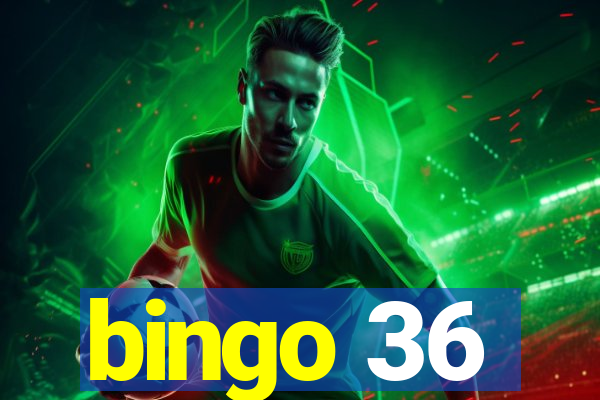 bingo 36