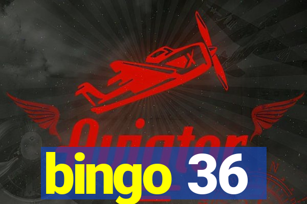 bingo 36