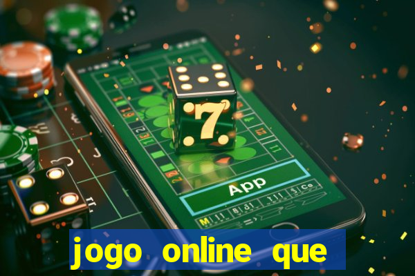 jogo online que ganha dinheiro real