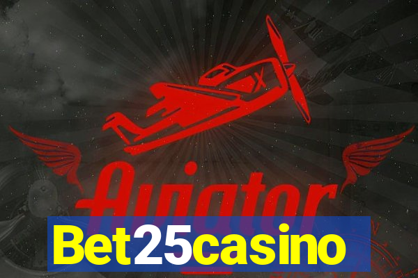 Bet25casino