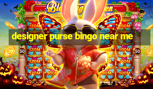 designer purse bingo near me