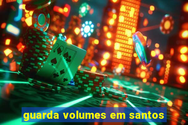 guarda volumes em santos