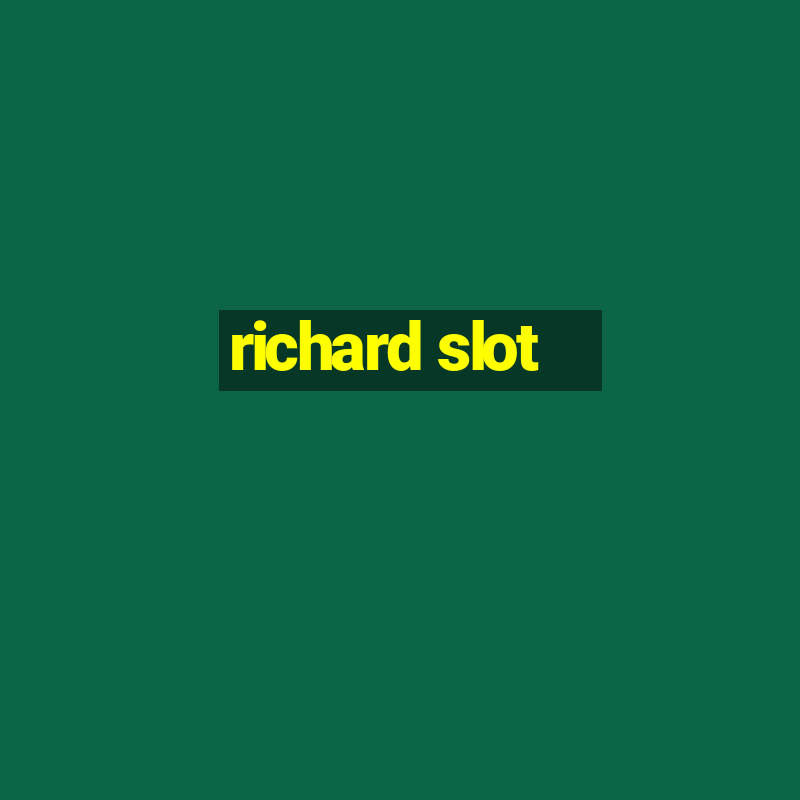 richard slot