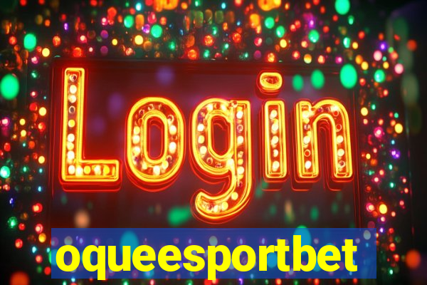 oqueesportbet