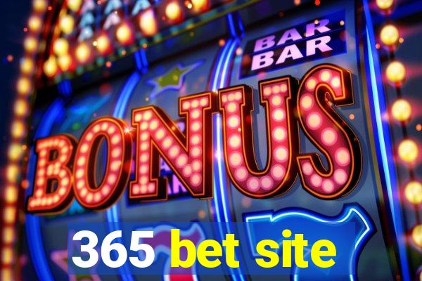 365 bet site