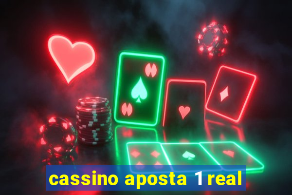 cassino aposta 1 real