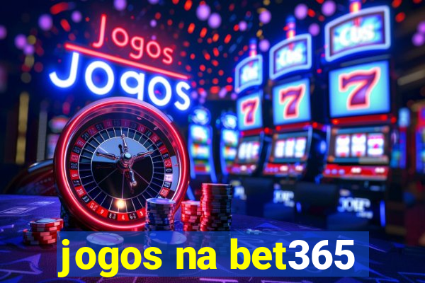 jogos na bet365