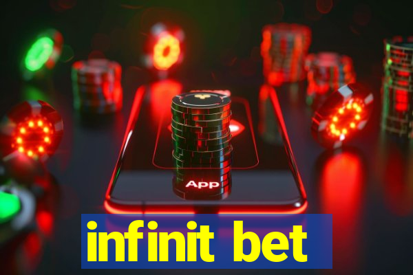 infinit bet