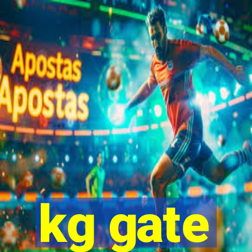 kg gate