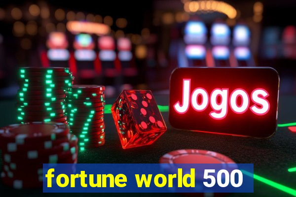 fortune world 500