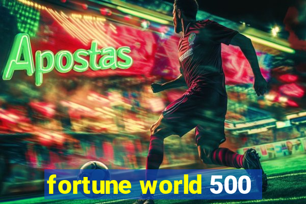 fortune world 500