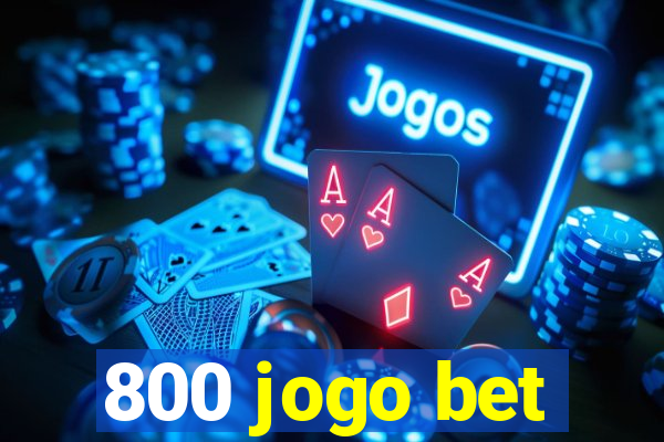 800 jogo bet