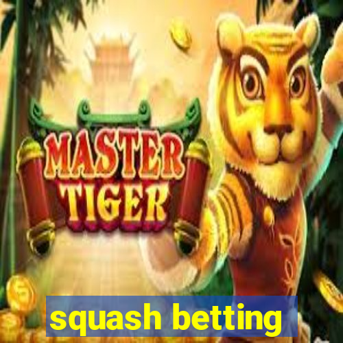 squash betting