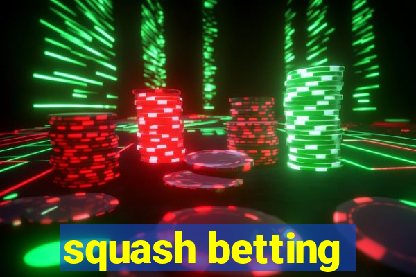 squash betting