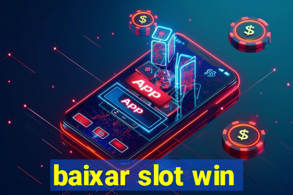 baixar slot win