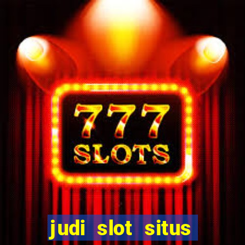 judi slot situs lapak pusat