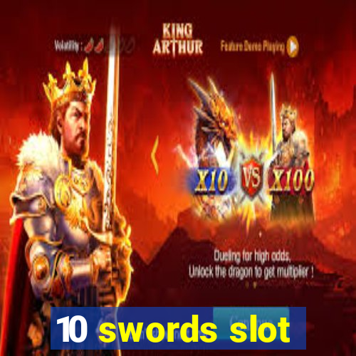 10 swords slot