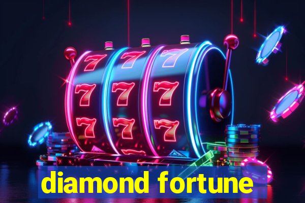 diamond fortune