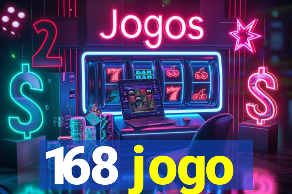 168 jogo