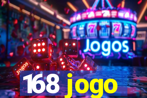 168 jogo