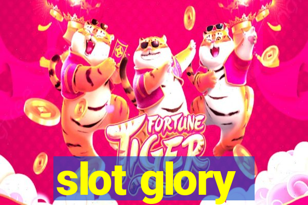 slot glory